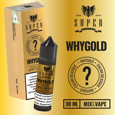 WHY GOLD MIX&VAPE 30ML SUPERFLAVOUR